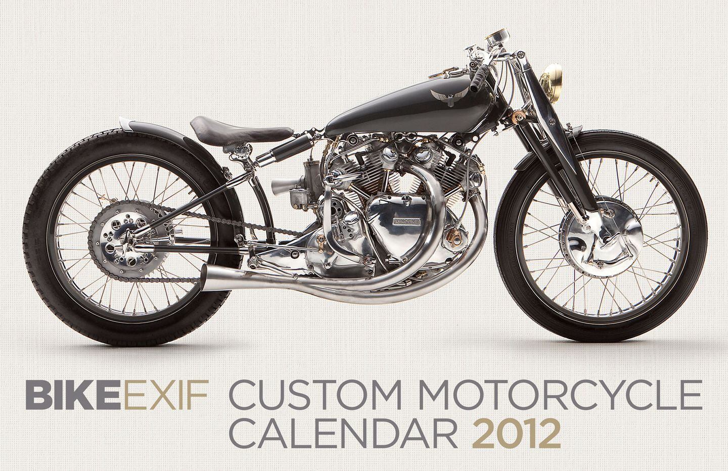 Bike EXIF Releases the 2012 Custom Motorcycle Calendar Motorcyclist